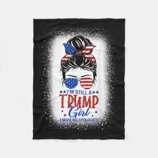 Ich bin immer noch ein Trump-Mädchen und entschuld Fleecedecke