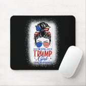 Ich bin immer noch ein Trump-Mädchen und entschuld Mousepad (Mit Mouse)