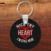 Ich bin immer noch hier Herzerkrankungen Awareness Schlüsselanhänger (Vorderseite)