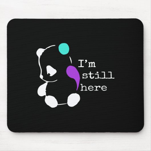 Ich bin immer noch hier - Suizidprävention durch S Mousepad (Vorne)