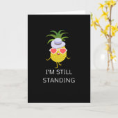 Ich bin immer noch Stehend - berühmte Ananas Karte (Gelbe Blume)