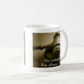 Ich bin immer recht lustig Humorsiger Richter Gave Kaffeetasse (VorderseiteRechts)