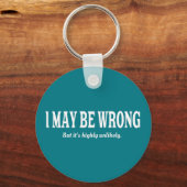 Ich bin immer richtig komisch sarkastisch schlüsselanhänger (Vorderseite)