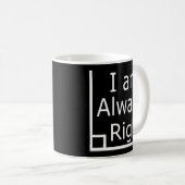 Ich bin immer richtig Mathe Kaffeetasse (VorderseiteRechts)