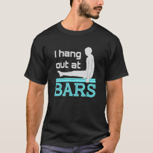 Ich bin in Bars Gymnastik Gymnastik Gymnastik unte T-Shirt