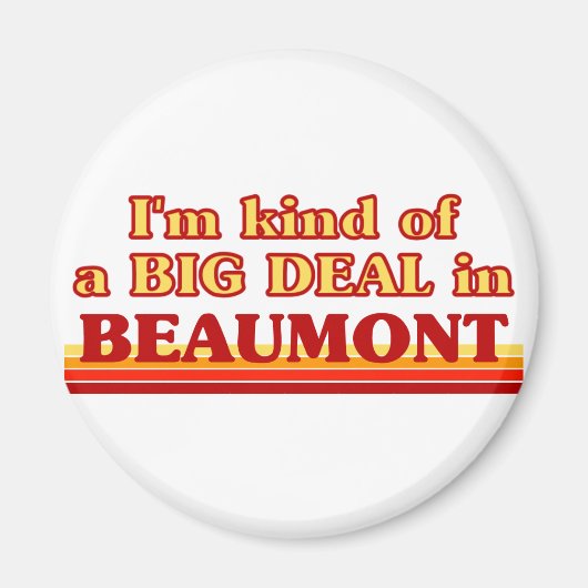 Ich bin in Beaumont ein großes Geschäft Magnet (Vorne)