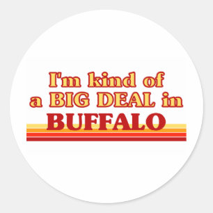 Ich bin in Buffalo eine Art BIG DEAL Runder Aufkleber