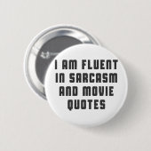Ich bin in den Sarkasmus- und Filmzitaten fließend Button (Vorne & Hinten)