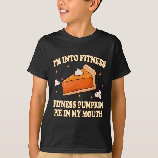 Ich bin in der Fitness Kürbiskuchen in meinem Mund T-Shirt (Vorderseite)