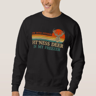 Ich bin in der Fitness, um Hirsche in meinem Gefri Sweatshirt