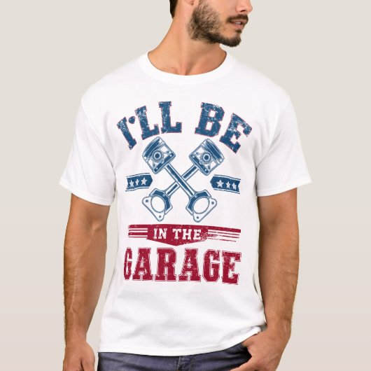 Ich bin in der Garage Grandpa-Vater T-Shirt (Vorderseite)