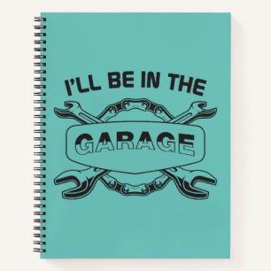 Ich bin in der Garage, Mechaniker und Autoliebhabe Notizblock