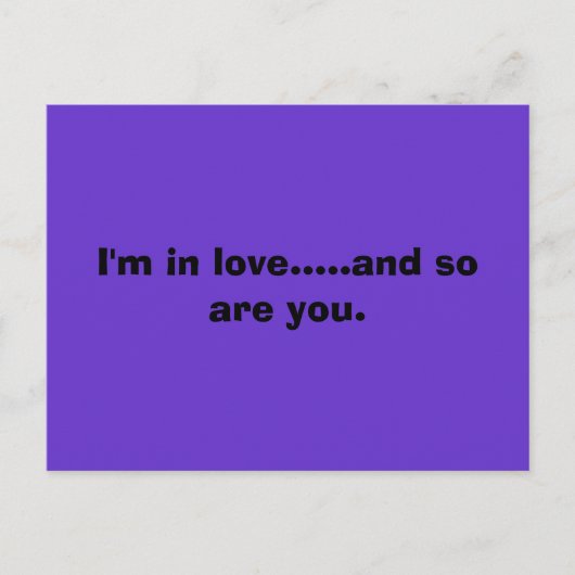 Ich bin in der Liebe... und du auch. Postkarte (Vorderseite)