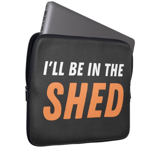 Ich bin in der Shed - Funny Pun, Shedding Lachen Laptopschutzhülle (Vorne Rechts)