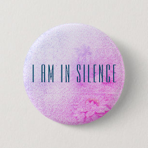 Ich bin in der Silence Meditation Button für Retr