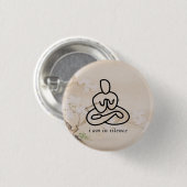 Ich bin in der Stille für Meditation oder Retreat Button (Vorne & Hinten)
