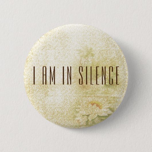Ich bin in der Stille Meditation Button für Retrea (Vorderseite)