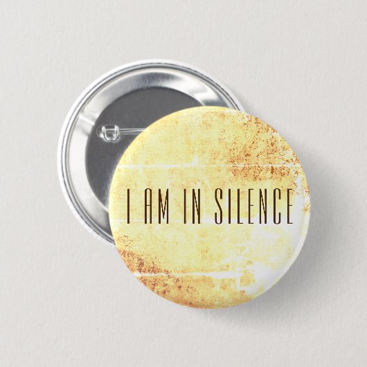 Ich bin in der Stille Meditation Button für Retrea (Vorne & Hinten)