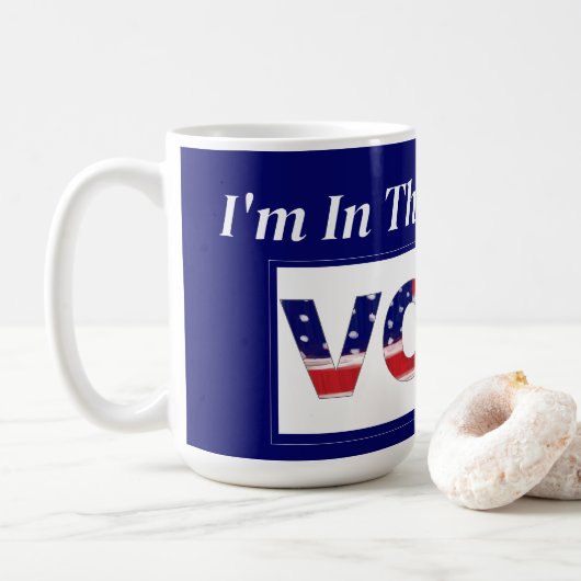 Ich bin in der Stimmung zu wählen Kaffeetasse (Mit Donut)
