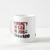 Ich bin in einem Band Kaffeetasse (Vorderseite Links)