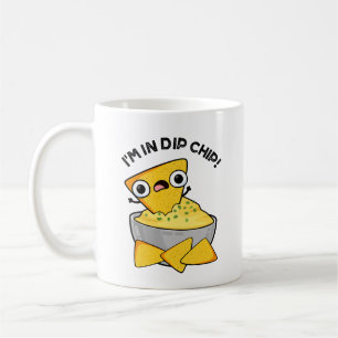 Ich bin in einem dip Chip Funny Food Pun Kaffeetasse