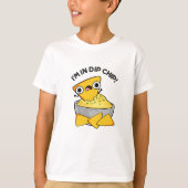 Ich bin in einem dip Chip Funny Food Pun T-Shirt (Vorderseite)
