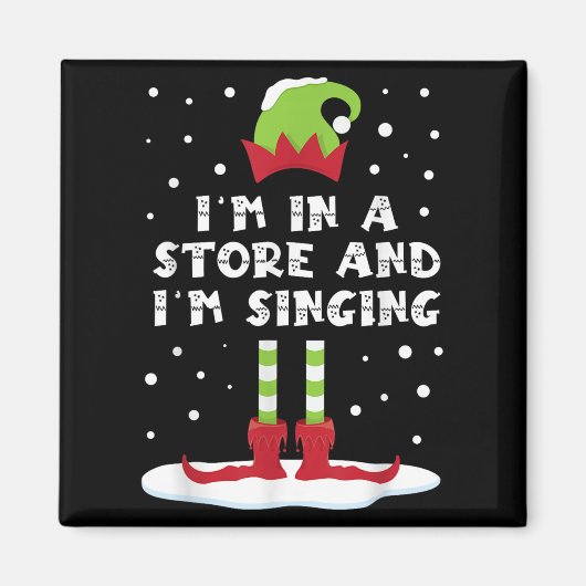 Ich bin in einem Geschäft und singe Elf Matching F Magnet (Vorne)