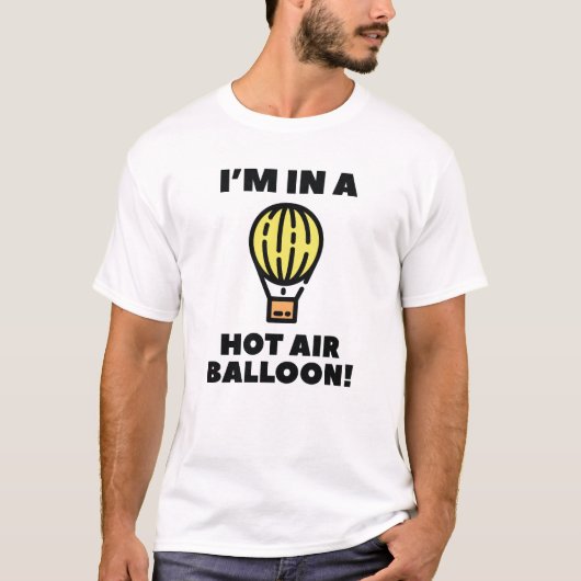Ich bin in einem Heißluftballon T-Shirt (Vorderseite)