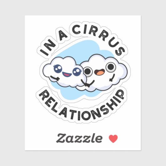Ich bin in einer Cirrus-Beziehung Funny Cloud Pun Aufkleber (Blatt)