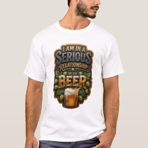 ICH BIN IN EINER ERNSTEN BEZIEHUNG MIT BIER Tee