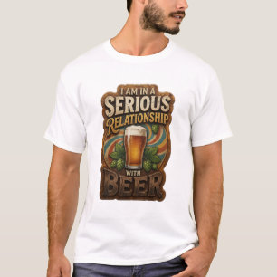 ICH BIN IN EINER ERNSTEN BEZIEHUNG MIT BIER v5 T-Shirt