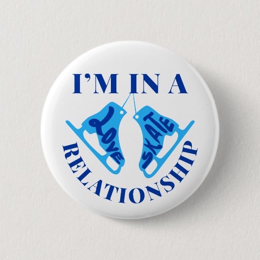 Ich bin in einer Liebe Skate Relationship Abbildun Button (Vorderseite)