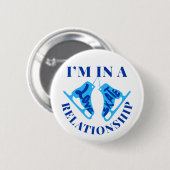 Ich bin in einer Liebe Skate Relationship Abbildun Button (Vorne & Hinten)
