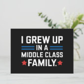 Ich bin in einer Mittelklasse-Familie aufgewachsen Einladung (Stehend Vorderseite)