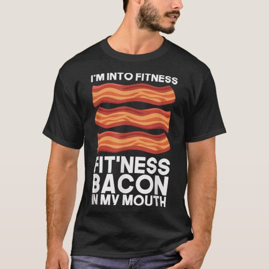 Ich bin in Fitness Bacon in meinem Mund T-Shirt Gr (Vorderseite)