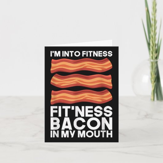 Ich bin in Fitness Bacon in meinem Mund T-Shirt Gr Karte (Vorderseite)