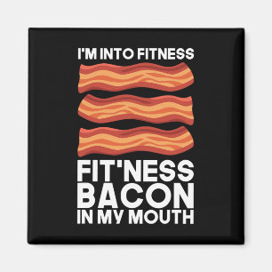 Ich bin in Fitness Bacon in meinem Mund T-Shirt Gr Magnet