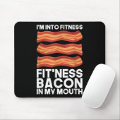 Ich bin in Fitness Bacon in meinem Mund T-Shirt Gr Mousepad (Mit Mouse)
