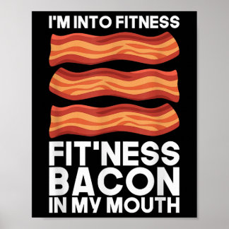 Ich bin in Fitness Bacon in meinem Mund T-Shirt Gr Poster