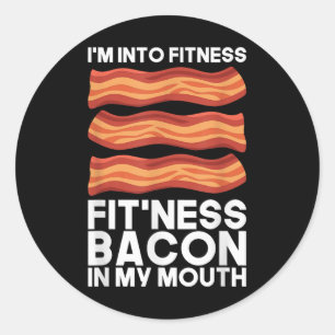 Ich bin in Fitness Bacon in meinem Mund T-Shirt Gr Runder Aufkleber
