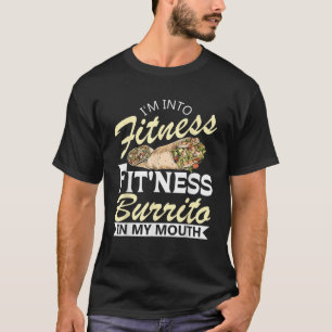 Ich bin in Fitness Burrito Lover Mexican Food Cuis T-Shirt