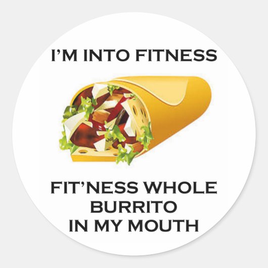Ich bin in Fitness Burrito Runder Aufkleber (Vorderseite)