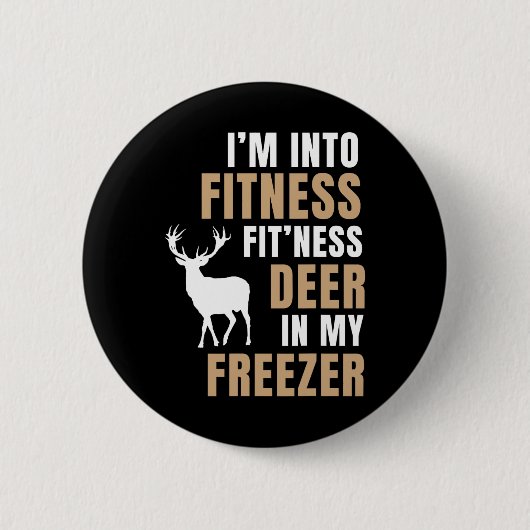 Ich bin in Fitness Deer Freezer Funny Deer Jagd H Button (Vorderseite)