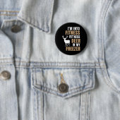 Ich bin in Fitness Deer Freezer Funny Deer Jagd H Button (Beispiel)