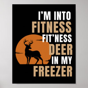 Ich bin in Fitness Deer Freezer Funny Deer Jagd H Poster