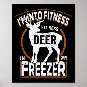 Ich bin in Fitness Deer Freezer Vater Hunter Dee Poster