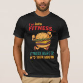 Ich bin in Fitness. Fit Burger in meinem Mund T-Shirt (Vorderseite)