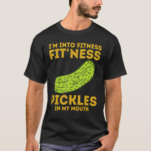 Ich bin in Fitness Fit ness Dill Pickle Cucumber T-Shirt