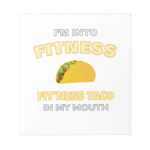 Ich bin in Fitness, Fitness Taco in meiner Mundsch Notizblock