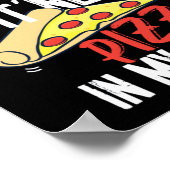 Ich bin in Fitness Pizza in meinem Mund-Funny Work Poster (Ecke)